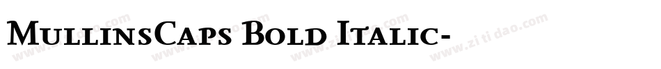 MullinsCaps Bold Italic字体转换